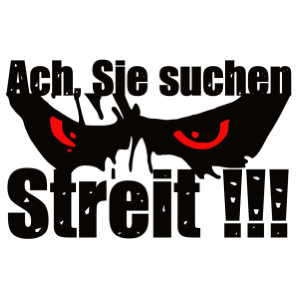 Böhse an Bord " Ach, Sie suchen Streit !!! " mit Roten Augen ( FREISTEHEND ) ohne Untergrund